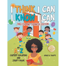 I Think I Can I Know I Can: English and Spanish Edition