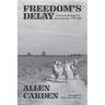 Freedom's Delay: America's Struggle for Emancipation, 1776-1865