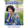 Aging Powerfully: Accept Your Past and Take Control of Your Future!