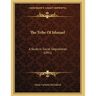The Tribe Of Ishmael: A Study In Social Degradation (1891)