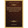 Reflections On The Revolution In France And On The Proceedings Of Certain Societies In London Relative To That Event