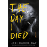 The Day I Died