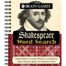 Brain Games - Shakespeare Word Search: From Hamlet to Lear, Ophelia to Cordelia, Enjoy Puzzles about His Greatest Plays