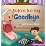 Before We Say Goodbye