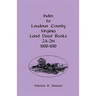 Index To Loudoun County, Virginia Land Deed Books 2A-2M, 1800-1810