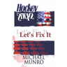 Hockey Sucks: Let's Fix It