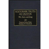 Sojourner Truth as Orator: Wit, Story, and Song