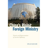 China's Rising Foreign Ministry: Practices and Representations of Assertive Diplomacy
