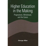 Higher Education in the Making: Pragmatism, Whitehead, and the Canon