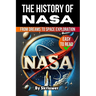 The History of NASA: From Dreams to Space Exploration
