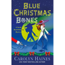 Blue Christmas Bones: A Sarah Booth Delaney Mystery