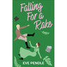 Falling for a Rake