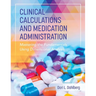 Clinical Calculations and Medication Administration: Mastering the Fundamentals Using Dimensional Analysis