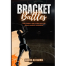 Bracket Battles: The Thrill and Strategy of Men's March Madness