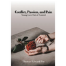 Conflict, Passion, and Pain