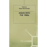 ASEAN Into the 1990s