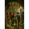 The Girl Of The Forest