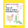 Robbie the Rooster's Tale