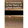 An Introduction to the Theory of Linear Systems