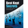 Best Kept Secrets: From Invisible Walk-Ons to Life Champions