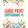 Large Print Cryptograms #3