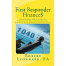 First Responder Finance$: Guidelines for Financial Success in Your Firefighting, EMT or Law Enforcement Career