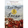 The Last Days of the Incas