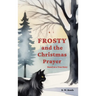 Frosty and the Christmas Prayer