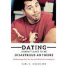 Dating Doesn't Have to be Disastrous Anymore