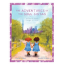 The Adventures of the Soul Sistas: or How the Sisters Changed the World