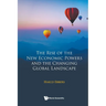 Rise of the New Eco Powers & the Changing Global Landscape