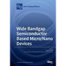 Wide Bandgap Semiconductor Based Micro/Nano Devices