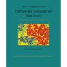 An Introduction to Computer Simulation Methods: Applications To Physical Systems