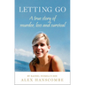 Letting Go: A true story of murder, loss and survival by Rachel Nickell's son