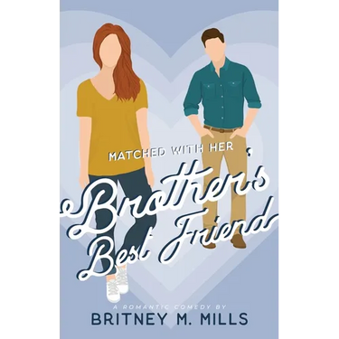 Matched with Her Brother's Best Friend