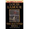 The Haunted Mesa (Louis l'Amour's Lost Treasures)