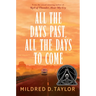 All the Days Past, All the Days to Come