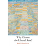 Why Choose the Liberal Arts?