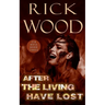 After the Living Have Lost
