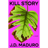 Kill Story: The Darkly Funny Thriller and Hottest Debut of 2026