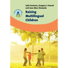 Raising Multilingual Children
