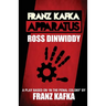 Franz Kafka - Apparatus: A Play based on 'In the Penal Colony' by Franz Kafka