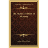 The Secret Tradition in Alchemy