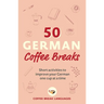 50 German Coffee Breaks: Short Activities to Improve Your German One Cup at a Time