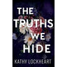 The Truths We Hide