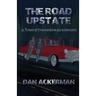 The Road Upstate: A Junius Thompson Adventure