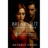 Break Out: It's Now Or Never