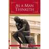 As a Man Thinketh