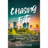 Chasing Fate