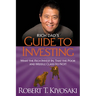 Rich Dad's Guide to Investing: What the Rich Invest In, That the Poor and the Middle Class Do Not!